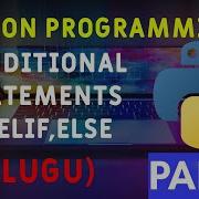Python If Elif Else Tutorial In Telugu Part 6 Python Conditional Statements