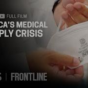 America S Medical Supply Crisis Full Documentary FRONTLINE