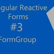 Видео 3 Использование класса Angular FormGroup