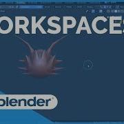 Workspaces Blender 2 80 Fundamentals