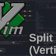 Vim Split And Navigate Vertical