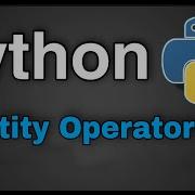 Python Tutorial 13 Identity Operators