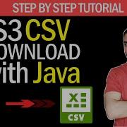 How To Download A CSV File From AWS S3 With Java Step By Step Turorial