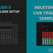 Шаблон Ableton PUSH Live Trigger FX Настройка PUSH 3 Standalone