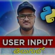 Python User Inputs Read Data From User In Telugu Srk Codes