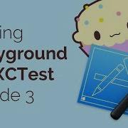 Creating A Xcode Playground In Swift 5 With XCTest Episode 3