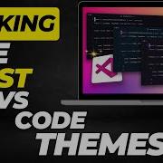 Ranking The BEST VS Code Themes In 2025 Top Themes For Developers Designers