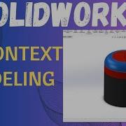 SolidWorks In Context Modeling Sketch Linking Techniques In Assemblies