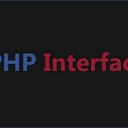 PHP Interface What Is PHP Interface And How To Use It