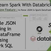 Apache Spark Databricks For Apache Spark Parse Json In Spark Dataframe Using Spark SQL