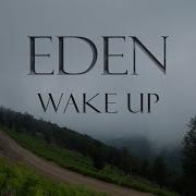 Eden Wake Up Lyric Video