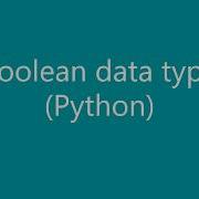 Boolean Data Types In Python