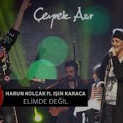 Harun Kolçak Ft Işın Karaca Elimde Değil 09 04 2017 BGM Konseri