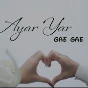 အရ ရ A Yar Yar Gae Gae