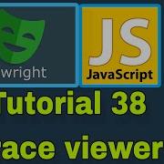 Playwright With JavaScript 38 Trace Viewer