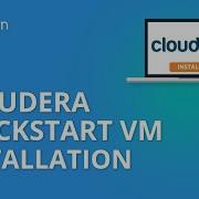 Cloudera Quickstart VM Installation Cloudera Hadoop Installation Cloudera Tutorial Simplilearn