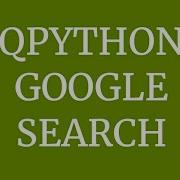 Google Search Script In Android QPython