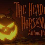 The Headless Horseman Song Animatic