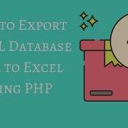 How To Export MySQL Database Data To Excel Using PHP