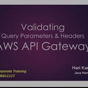 AWS API Gateway Validating Query String Parameters And Headers