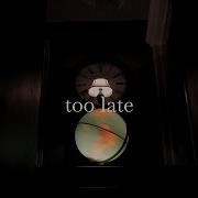 Ghosthands Too Late Lyric Video