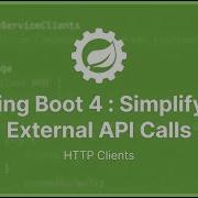 Spring Boot 4 HTTP Clients Explained Modern Rest API Calls Vs Spring Boot 3