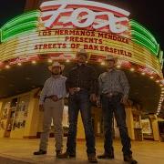 Streets Of Bakersfield Los Hermanos Mendoza Official Music Video