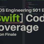 S01E25 Xcode Swift Code Coverage And Quiz App Recap Season Finale