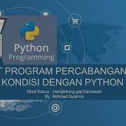 Membuat Program Percabangan Dengan Python Studi Kasus Program Menghitung Gaji Karyawan
