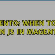 Magento When To Use Mixin Js In Magento2