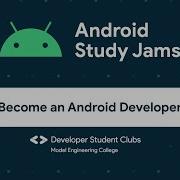 Android Study Jams 2021 Session 1 Introduction To App Development DSC MEC