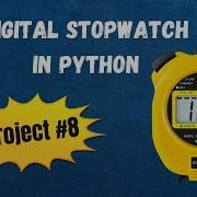 Pygame Video 8 Digital StopWatch Py By Riya Gupta