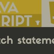 Switch Statement In Javascript Conditional Operator Javascript Tutorial 14 Web Development Course