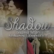 Ｓ Ｈ Ａ Ｄ Ｏ Ｗ Multifandom Crossover Collab With StrayHeartxx