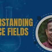 79 Understanding Force Fields