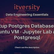 Setup Postgres Database On Ubuntu VM Jupyter Lab And Postgresql