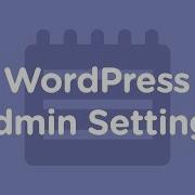 Learn About WordPress Admin Settings At Treehouse