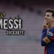LIONEL MESSI CRAZY SKILL 2021 ROCKABYE 1080p