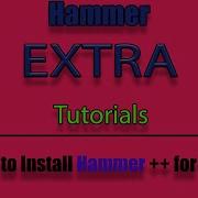 How To Install Hammer For L4D2 Hammer EXTRA Tutorials