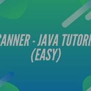 How To Take Input Using Scanner Class In Java Step By Step Tutorial For Beginners