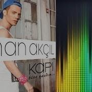 Sinan Akçıl Kapı Mert Hakan Remix