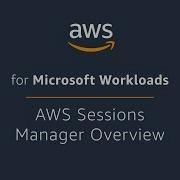 AWS Sessions Manager Overview