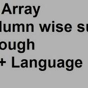 2D Array Column Wise Summation Through C
