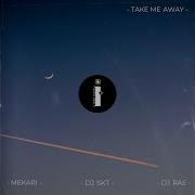 Take Me Away