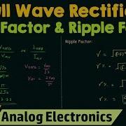 Full Wave Rectifier Form Factor Ripple Factor