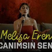 Canımsın Sen Akustik Melisa Eren