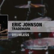 Eric Johnson Trademark Drumless