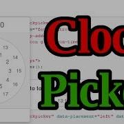 ClockPicker Clock Style Timepicker For Bootstrap Or JQuery