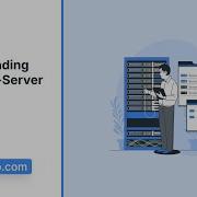 Understanding The Client Server Model
