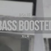 BONES XLR BASS BOOSTED